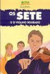 Os Sete e o violino roubado (os sete #10) - Enid Blyton