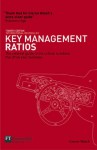 Key Management Ratios: The Clearest Guide To The Critical Numbers That Drive Your Business - Ciaran Walsh