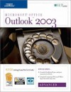 Outlook 2003: Advanced, 2nd Edition + Certblaster, Student Manual - Axzo Press