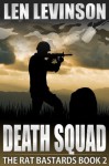 The Rat Bastards #2: Death Squad - Len Levinson