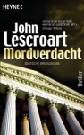 Mordverdacht Thriller - Helmut Gerstberger, John Lescroart
