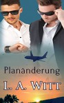 Planänderung - L.A. Witt, Sabrina Krohm