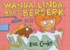 Wanda Linda Goes Berserk - Kaz Cooke