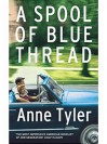 A Spool of Blue Thread - Anne Tyler