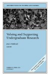 Valuing and Supporting Undergraduate Research: New Directions for Teaching and Learning, Number 93 - TL