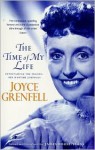 The Time of My Life: Entertaining the Troops - Her Wartime Journals - Joyce Grenfell