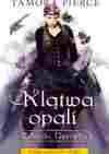 Klątwa Opali - Tamora Pierce