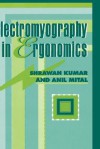 Electromyography in Ergonomics - Kumar