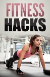 Fitness Hacks - Judy Kaplan