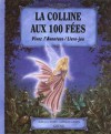 La Colline Aux 100 Fées - Jean-Luc Bizien, Sandrine Gestin