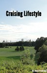 Cruising Lifestyle (Cruising World Book 1) - Albus Penbrook