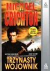 Trzynasty wojownik - Michael Crichton