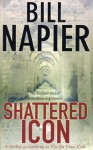 Shattered Icon - Bill Napier