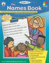 The Names Book: Using Names to Teach Reading, Writing, and Math in the Primary Grades - Dorothy P. Hall, Patrica M. Cunningham, Patricia Marr Cunningham