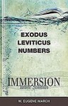 Exodus, Leviticus, Numbers - W. Eugene March