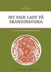 My Fair Lady på skandinaviska. En studie i funktionell sångöversättning - Johan Franzon