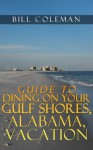 Guide to Dining on a Gulf Shores, Alabama, Vacation - Bill Coleman