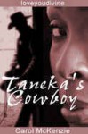 Taneka's Cowboy - Carol McKenzie