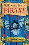 Hoe word ik een piraat - Cressida Cowell, Lia Belt