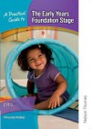 Practical Guide to the Early Years Foundation Stage - Miranda Walker