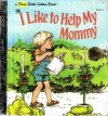 I Like to Help My Mommy - Catherine Kenworthy