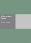 Montcalm and Wolfe - Francis Parkman