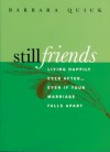 Still Friends - Barbara Quick