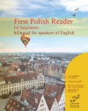 First Polish Reader for beginners bilingual for speakers of English - Vadim Zubakhin, Paula Wojcik