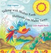 Talking with Mother Earth/Hablando con madre tierra: Poems/Poemas - Jorge Argueta, Lucia Angela Perez