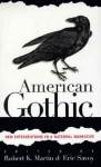 American Gothic: New Interventions in a National Narrative - Robert K. Martin, Robert K. Martin