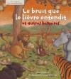 Le Bouddhisme: Le Bruit Que Le Lievre Entendit Et Autres Histoires - Anita Ganeri