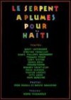 Le Serpent À Plumes Pour Haïti - Dany Laferrière, Evelyne Trouillot, Thomas C. Spear, Gary Victor