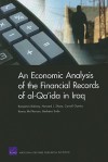 An Economic Analysis of the Financial Records of Al-Qa'ida in Iraq - Benjamin Bahney, Howard J. Shatz, Carroll Ganier, Renny McPherson, Barbara Sude