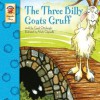 The Three Billy Goats Gruff (Keepsake Stories) - Carol Ottolenghi