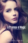 A Promise of Magic (Silver Moon Saga 2.5) - Melissa Giorgio