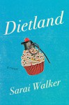 Dietland - Sarai Walker