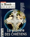 Le Monde des réligions (Hors-série) : La planète des chrétiens - Collectif