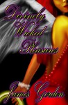 Divinely Wicked Pleasures - James Gordon