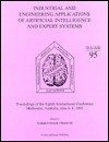 Industrial and Engineering Applications of Artificial Intelligence and Expert Systems: Proceedings of the Eighth International Conference, Melbourne - Graham Forsyth, Moonis Ali