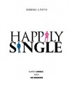 Happily Single - Barbara A. Payne