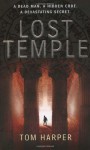 The Lost Temple - Tom Harper