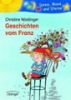 Geschichten vom Franz - Christine Nöstlinger