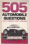 505 Automobile Questions Your Friends Can't Answer - William Neely