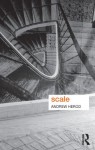 SCALE (Key Ideas in Geography) - Andrew Herod