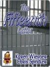 The Fifteenth Letter (Falcon’s Bend Series, #3) - Karen Wiesner, Christine Spindler