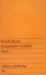 Gesammelte Gedichte: Band 1 (edition suhrkamp, #835) - Bertolt Brecht