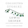 Collected Stories - Lewis Shiner