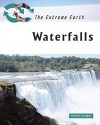 Extreme Earth: Waterfalls - Patricia Corrigan