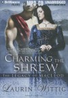 Charming the Shrew - Laurin Wittig