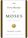 The Five Books of Moses: A Translation with Commentary - Anonymous, Robert Alter